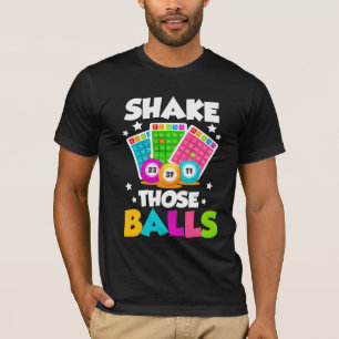 Shake Die Balls Funny Bingo T-shirt