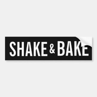 SHAKE EN BAKE BUMPERSTICKER