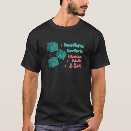 Shake, Rattle and Roll Martinit Dice Bunco Design T-shirt (Voorkant)