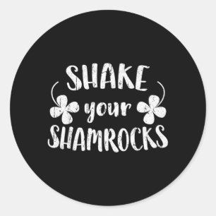 Shake Shamrocks T-shirt Grappige Mannen Vrouwen St Ronde Sticker