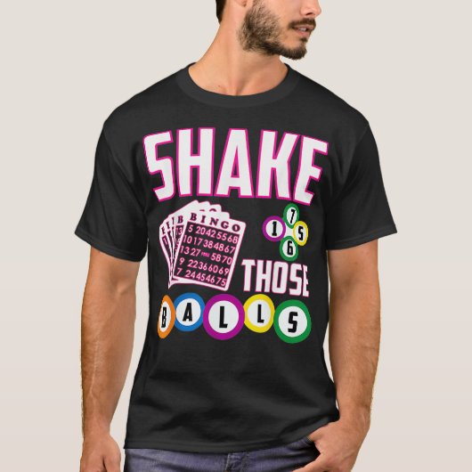 Shake Those Balls Funny Bingo T-shirt (Voorkant)