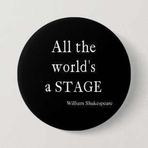 Shakespeare Citaat Al de Wereld een Citaten van he Ronde Button 7,6 Cm