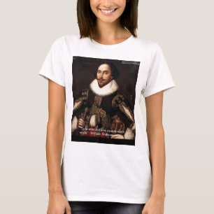 Shakespeare "Liefde/Macht" Citaat Cadeaus & Kaarte T-shirt
