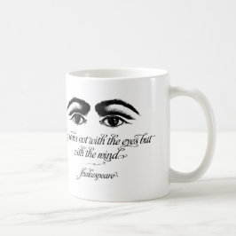 Shakespeare Mok, Love Ziet er niet uit met Eyes Koffiemok