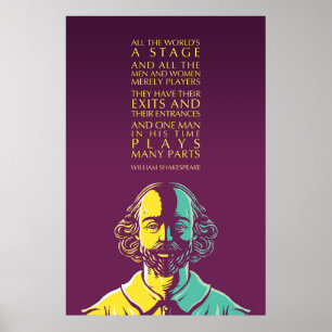 Shakespeare Quote: Al het stadium van de wereld Poster
