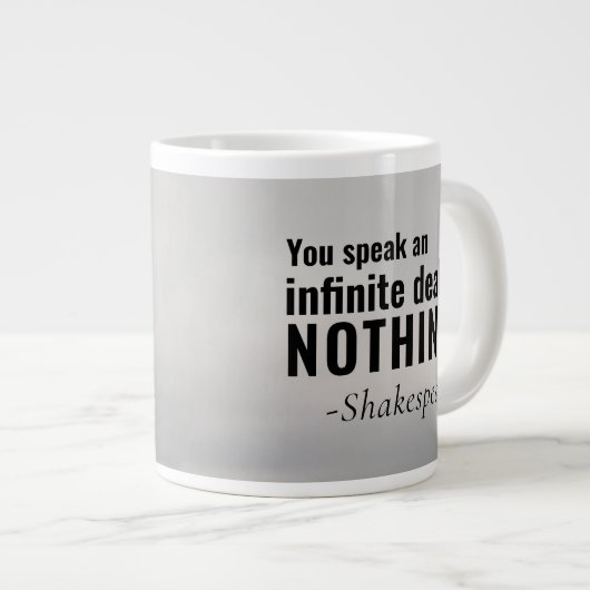 Shakespeare Quote Mok U spreekt oneindig niets (Voorkant rechts)