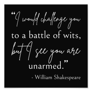 Shakespeare Quote - strijd om wit II Foto Afdruk