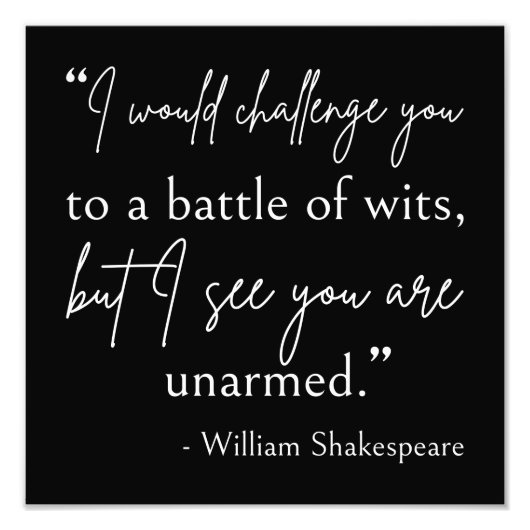 Shakespeare Quote - strijd om wit II Foto Afdruk (Voorkant)