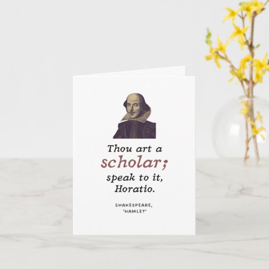 Shakespeare Thou Art a Scholar Funny Afstuderen Kaart (Gele Bloem)