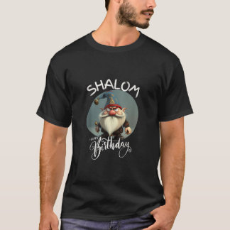Shalom Gnome Happy Birthday Gnome s Gnome Hebrew C T-shirt