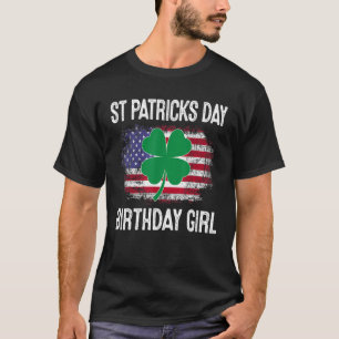 Shamrock St Patricks Day Birthday Girl Born on Sai T-shirt