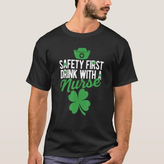 Shamrock St Patricks Day Safety First Drink With A T-shirt (Voorkant)