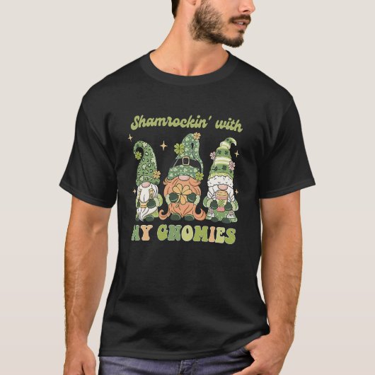 Shamrockin' with my Gnomies St Patricks Day T-shirt (Voorkant)