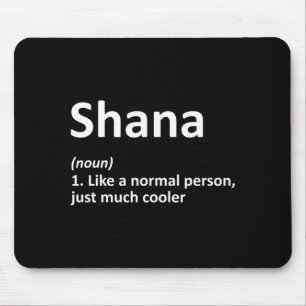 Shana Definitie Persoonlijke Naam Grappige Verjaar Muismat