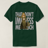 Shania dat me niet veel indruk maakt t-shirt (Design voorkant)