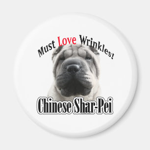 Shar-Pei Chinois Doit Aimer Les Rondages - Magnet