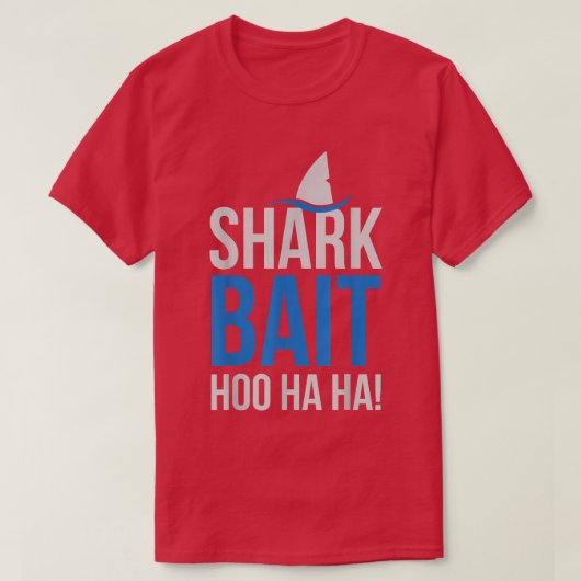 Shark Bait Hoo Ha Ha Pop Culture Shark Lover  T-shirt (Design voorkant)