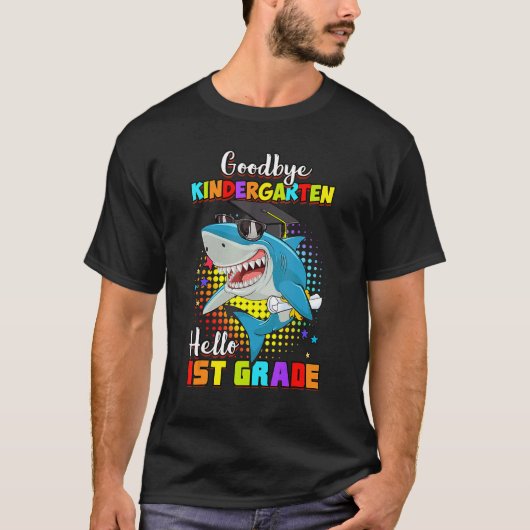 Shark Goodbye Kindergarten Afstuderen Hallo 1st Gr T-shirt (Voorkant)