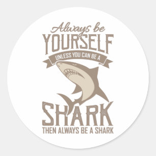 Shark Lover Altijd jezelf tenzij je kunt Ronde Sticker