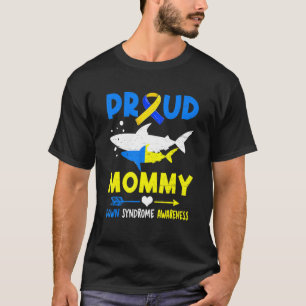 Shark Proud mammie Down Syndrome Awareness T21 T-shirt