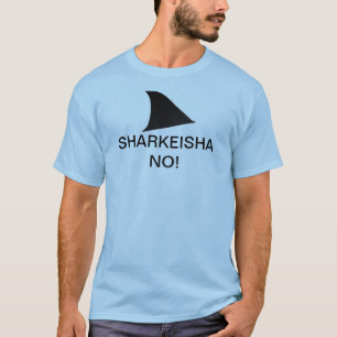 SHARKEISHA NEE!! T-SHIRT