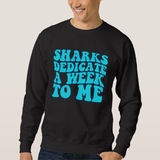 Sharks Dedicate A Week To Me Groovy Trui (Voorkant)