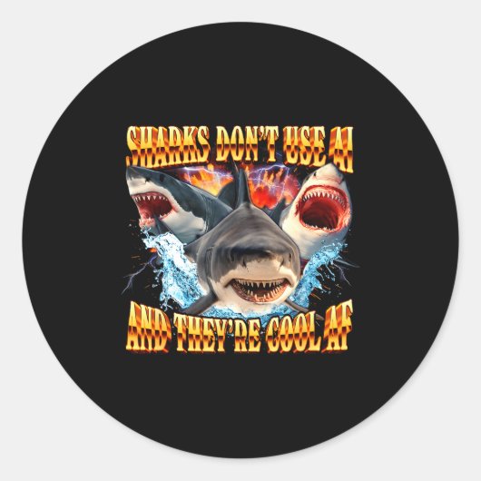 Sharks Don't Use Ai And They're Cool Af  Ronde Sticker (Voorkant)