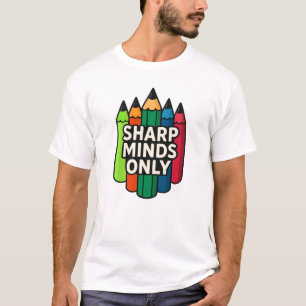 Sharp Minds Only kleurrijk potlood T-shirt