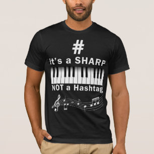 Sharp not Hashtag Piano Player Musician Keyboard T-shirt