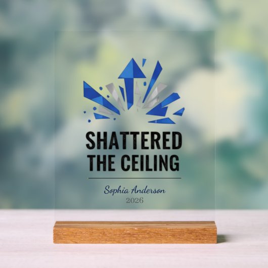 Shattered The Ceiling | Personalized (Neutre)
