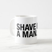 Shave like a Man Safety Razor Coffee Mok (Voorkant links)
