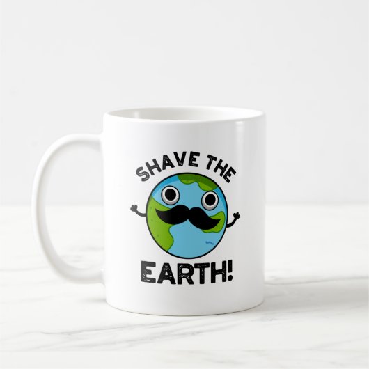 Shave The Earth Funny Pun Koffiemok (Links)