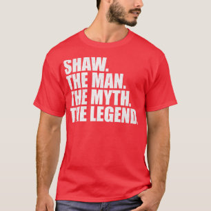 ShawShaw Achternaam Shaw Achternaam Shaw Achternaa T-shirt