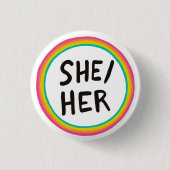 SHE/HER Pronouns Rainbow Bright Cirkel Ronde Button 3,2 Cm (Voorkant)