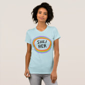 SHE/HER Pronouns Rainbow Circle Colorful T-Shirt (Voorkant volledig)