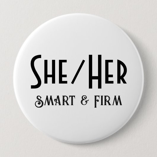 SHE/HER Smart en stevige ronde witte Button (Voorkant)