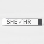 SHE HR Funny Human Resources Gift Womens Bureau Naambordje (Voorkant)