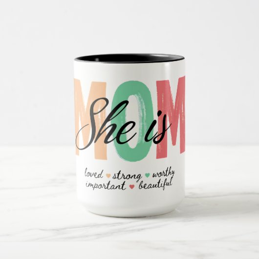 She Is Mom Mug (Centre)