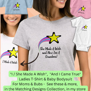 She Made a Wish, Now I'm A Grandma Ladies T-Shirt