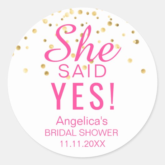 'SHE SAID YES' Vrijgezellenfeest Hot Pink White Go Ronde Sticker (Voorkant)