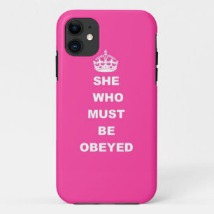 She who must be obeyed iPhone 11 hoesje