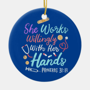 She Works Willingly With Her Hands Proverbs 31 13 Keramisch Ornament