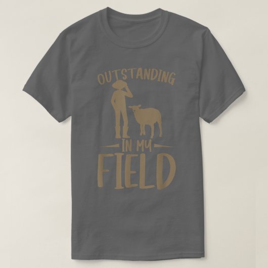 Sheep Farmer Outstanding In My Field  T-shirt (Design voorkant)