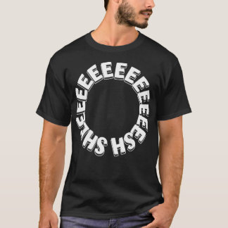 Sheesh Funny Meme Trend White Word Black Bussin Ke T-shirt