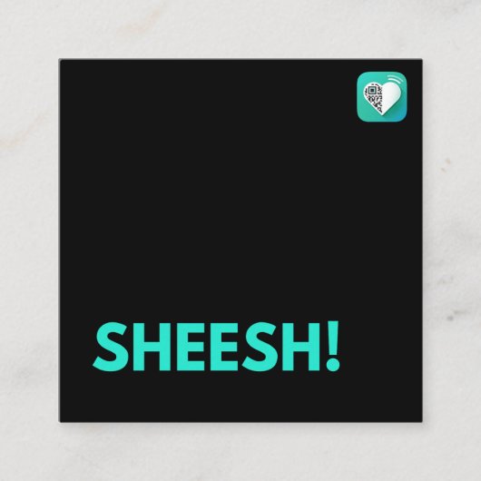 Sheesh! Vierkante Visitekaartje (Voorkant)
