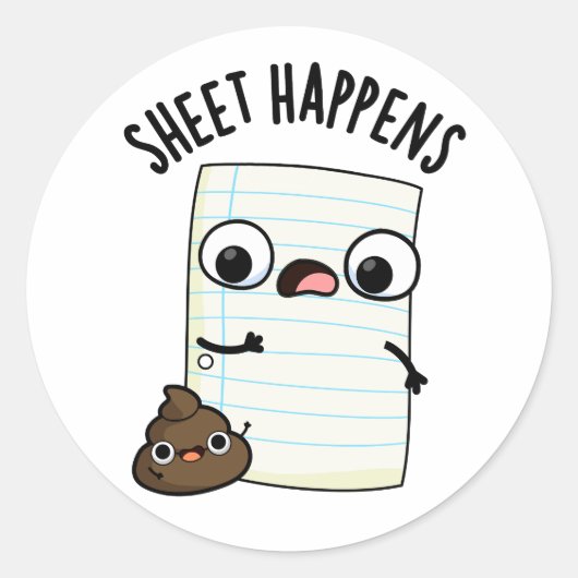 Sheet Happens Grappige Papieren Pun Ronde Sticker (Voorkant)