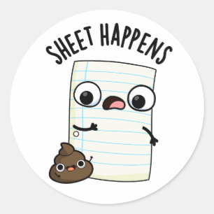 Sheet Happens Grappige Papieren Pun Ronde Sticker