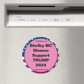 Shelby NC Women Support TRUMP 2024 Fridge Magnet (In Situ (Lave-vaisselle))