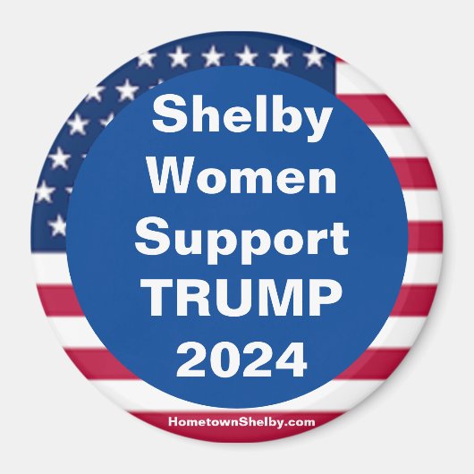 Shelby Women Support TRUMP 2024 Patriotic Magnet (Devant)