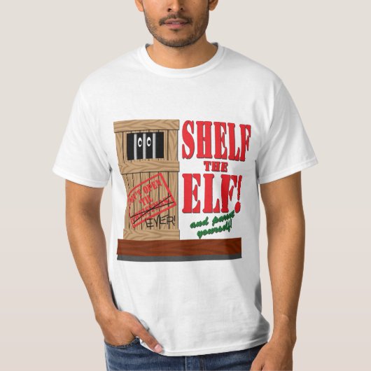 Shelf the Elf T-shirt (Voorkant)
